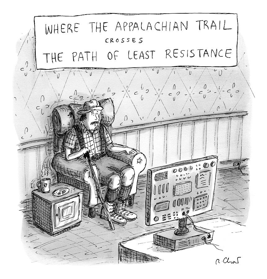 A Hiker Is Seen Sitting In An Armchair Watching Drawing by Roz Chast