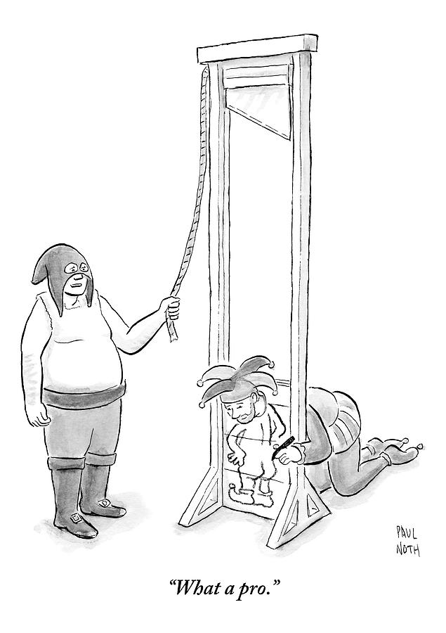 A Medieval Executioner Is About To Behead A Court Drawing by Paul Noth