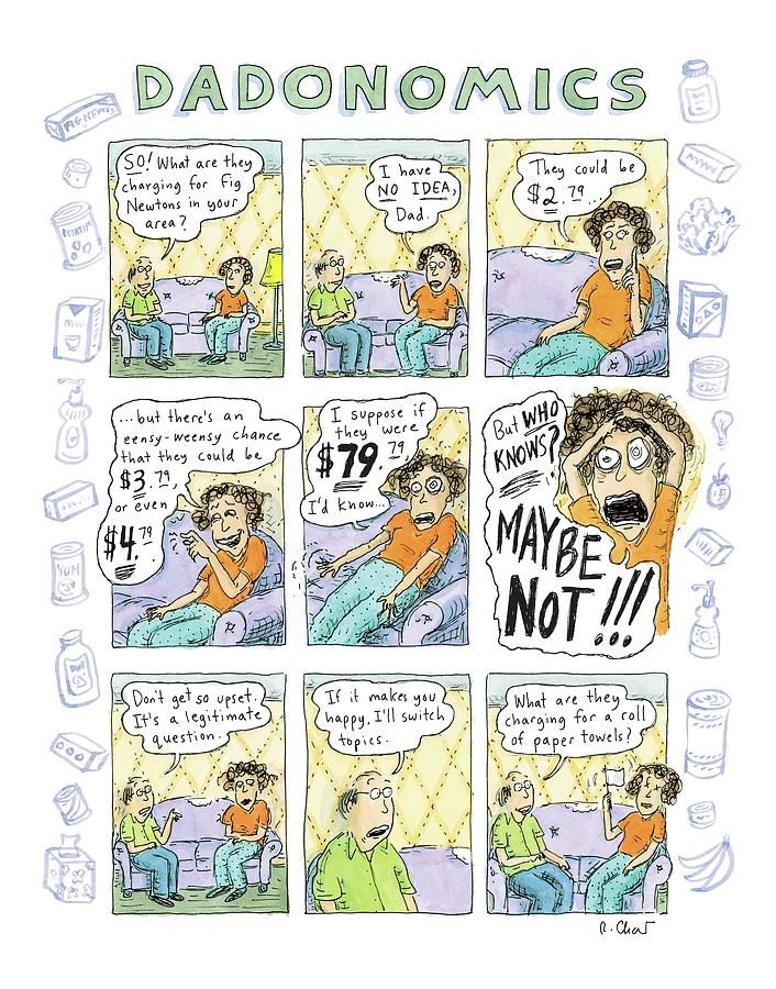 Economics Drawing - A Nine-panel Cartoon Shows A Daughter by Roz Chast