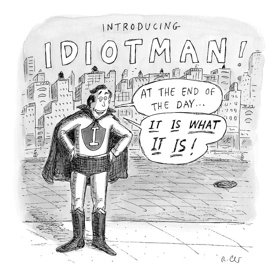 A Superhero With An I On His Chest Drawing by Roz Chast