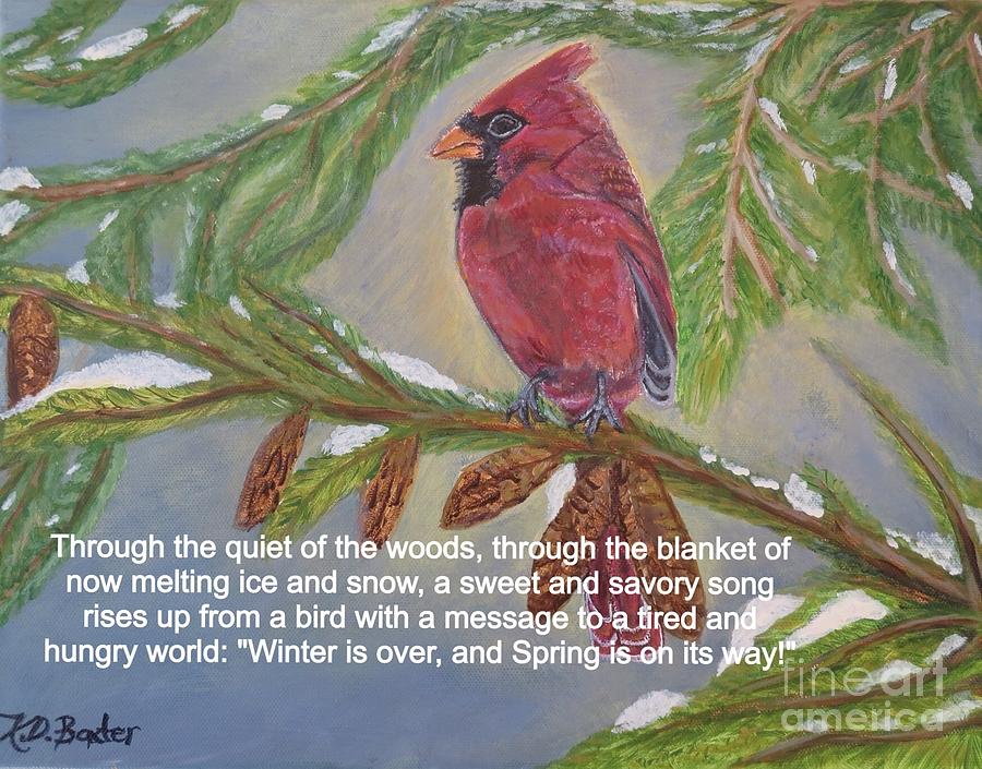 A Tired and Hungry World Hears the Sweet and Savory Song of a Cardinal Painting by Kimberlee Baxter
