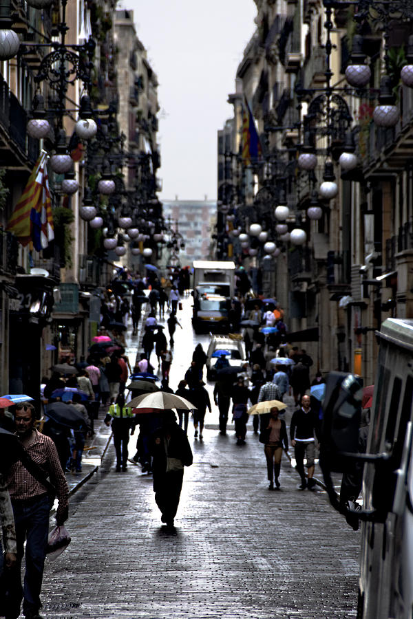 The Rain in Spain... -- Street Scene in Barcelona, Spain Photograph by Darin Volpe
