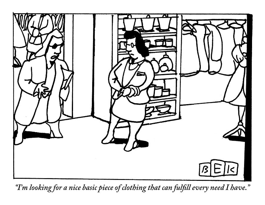 A Woman Shops In A Dress Store For An Outfit Drawing by Bruce Eric Kaplan
