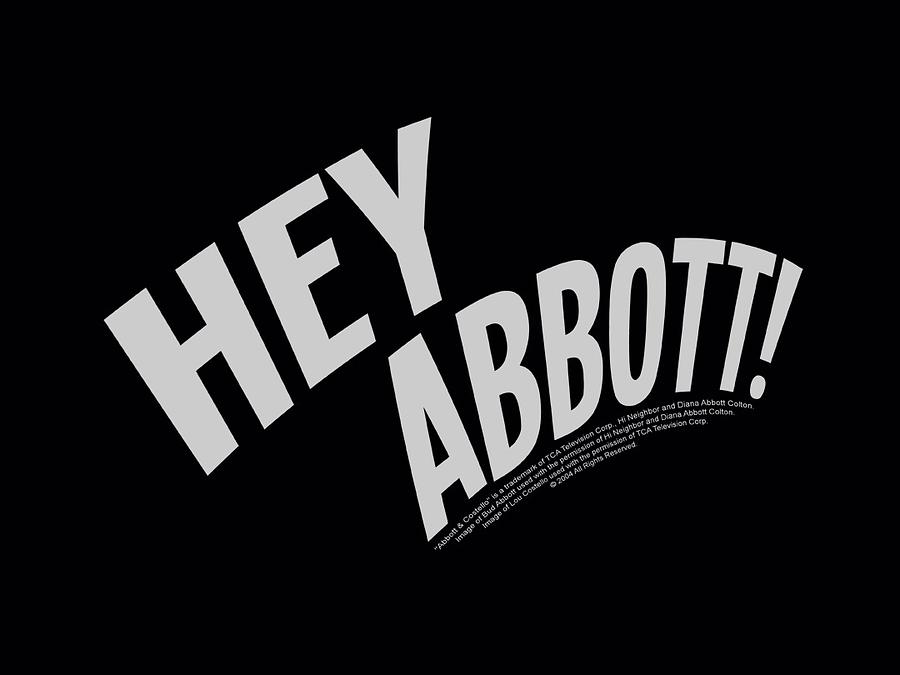 abbott-and-costello-hey-abbott.jpg