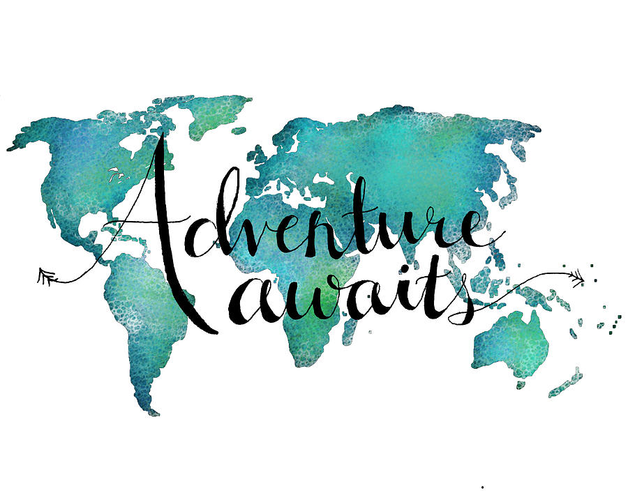 Nature Digital Art - Adventure Awaits - Travel Quote on World Map by Michelle Eshleman