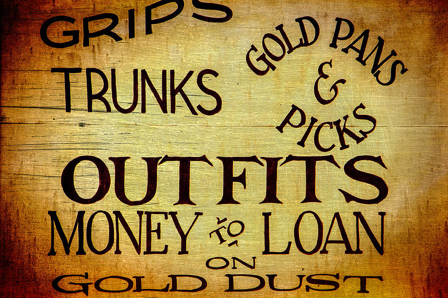 Alaska Gold Rush Money To Loan Photograph by Steven Bateson
