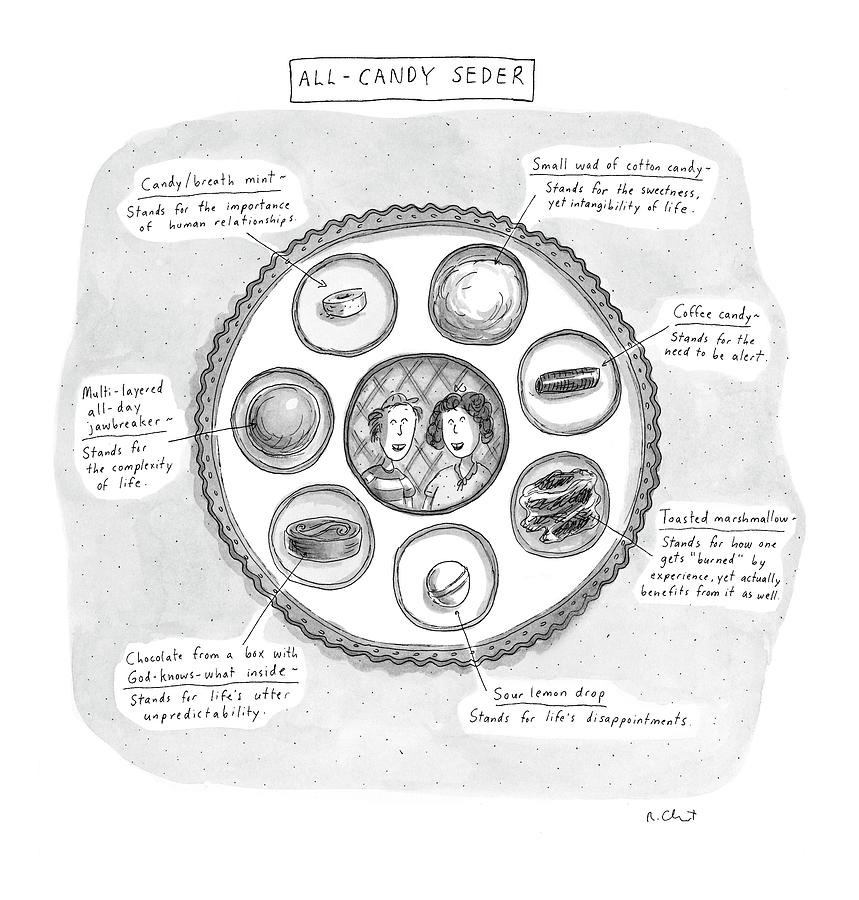 All-candy Seder Drawing by Roz Chast