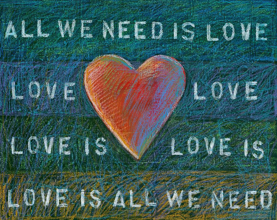 All We Need is Love 1 Mixed Media by Gerry High