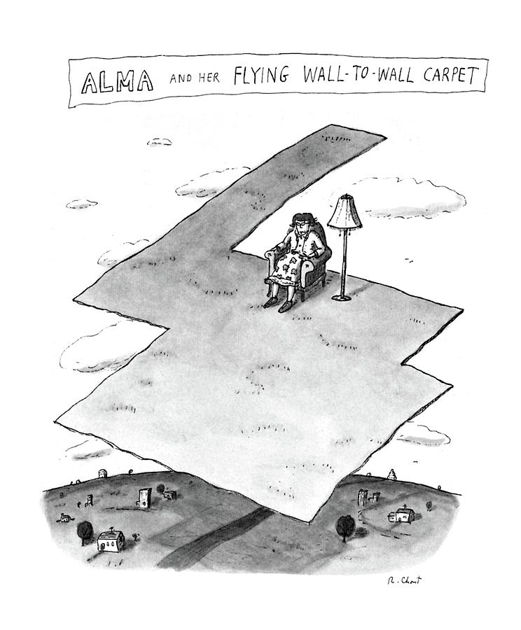 Alma And Her Flying Wall-to-wall Carpet Drawing by Roz Chast