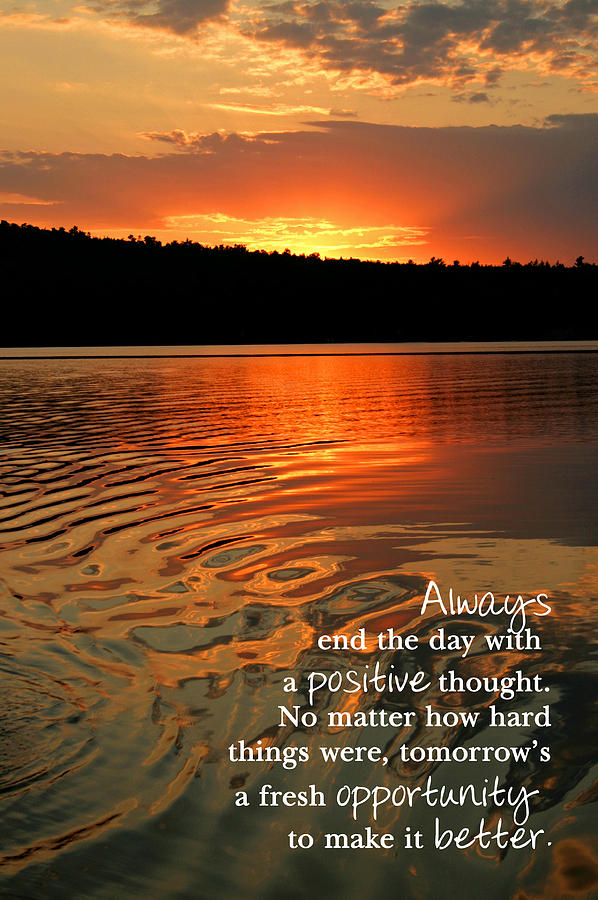 Sunset Photograph - Always End the Day with a Positive Thought by Barbara West