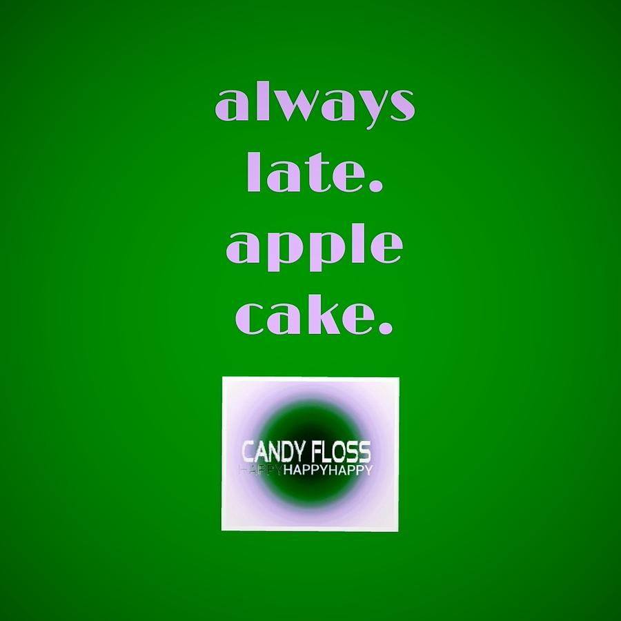 Always Late.apple Cake.candyflosshappy Photograph by Candy Floss Happy