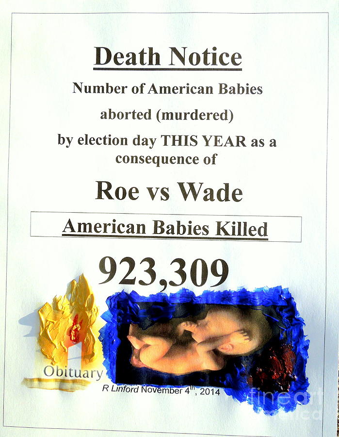 American Babies Aborted Murdered This Year Just to Election Day November 4th Painting by Richard W Linford