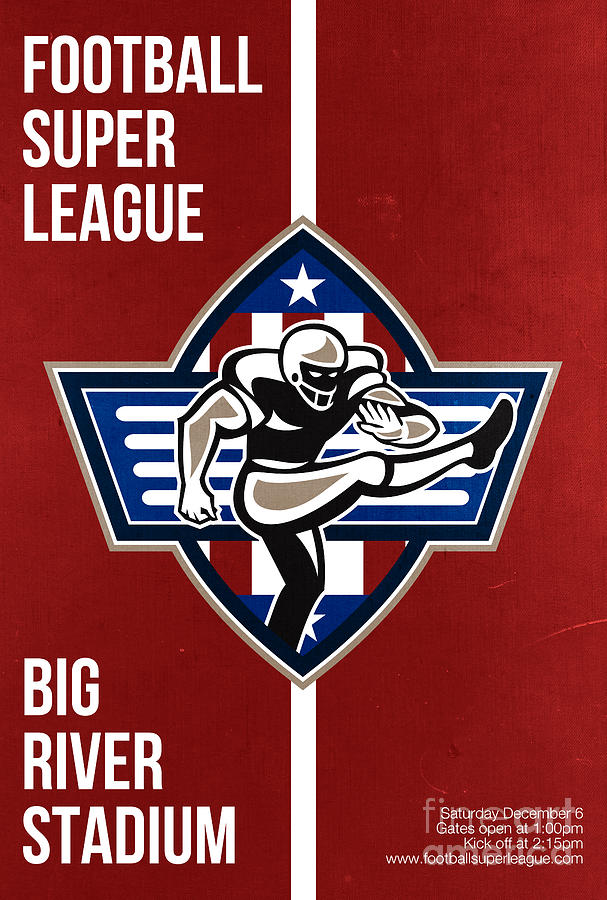 Football Digital Art - American Football Placekicker Super League Poster Art by Aloysius Patrimonio