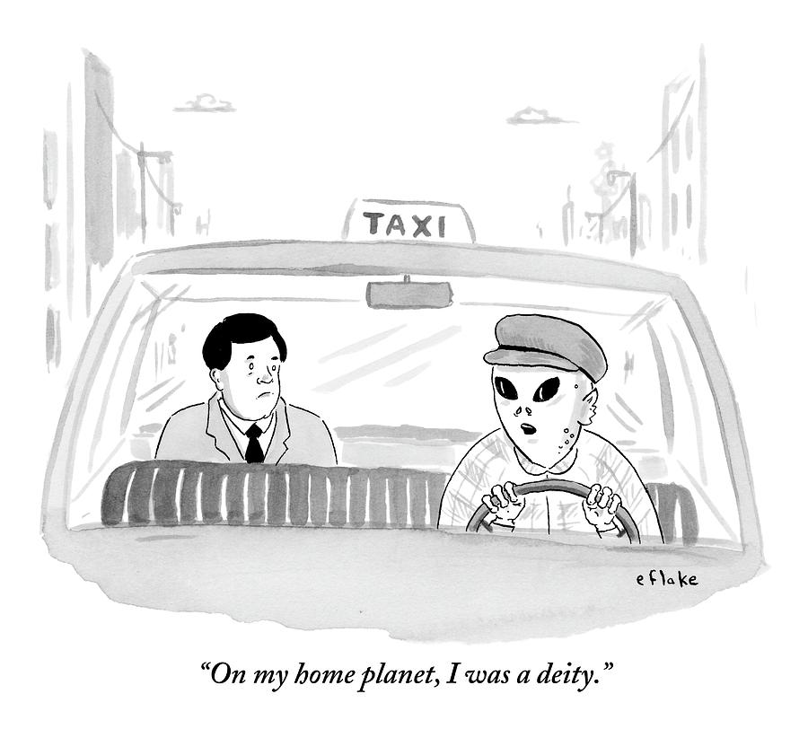 An Alien Is Driving A Taxi And The Passenger Drawing by Emily Flake