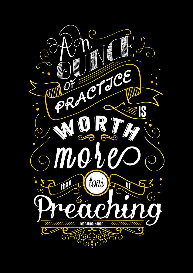 Inspirational Digital Art - An Ounce of Practice Is Worth  Inspirational Typography Art. quotes poster by Lab No 4 - The Quotography Department