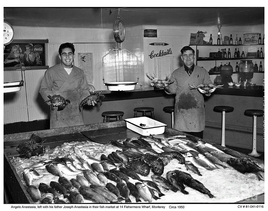Anastasia Photograph - Anastasia Fishermans Wharf Sea food Monterey circa 1950 by Monterey County Historical Society