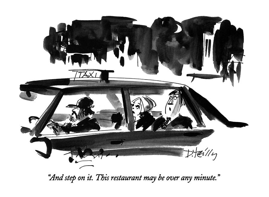 And Step On It. This Restaurant May Be Over Any Drawing by Donald Reilly And Step On It. This Restaurant May Be Over Any Drawing by Donald Reilly