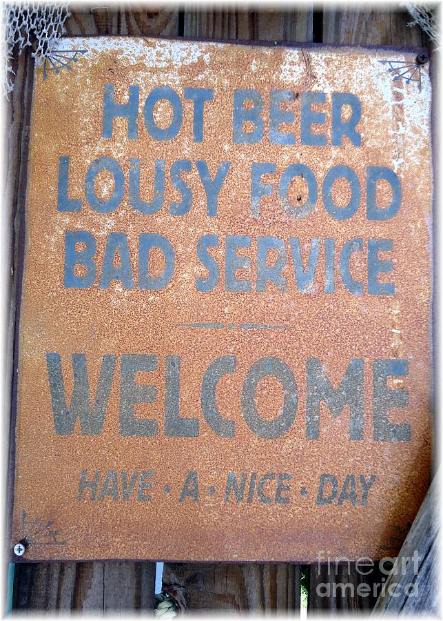 Beer Photograph - And the sign is rusted too by Barbie Corbett-Newmin
