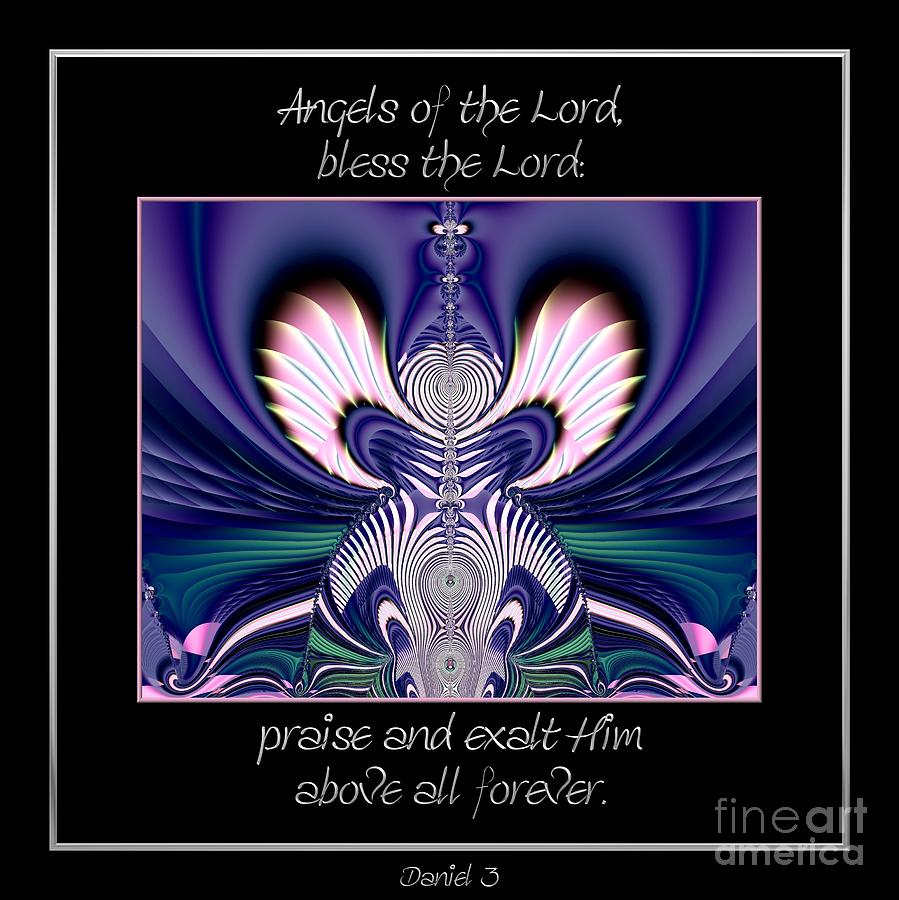 Angels of the lord bless the lord praise and exalt him above all forever Fractal Digital Art by Rose Santuci-Sofranko