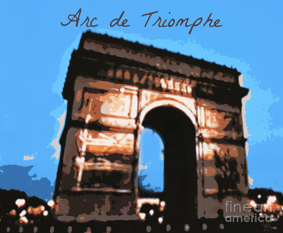 Arc de Triomphe Digital Art by Mindy Bench