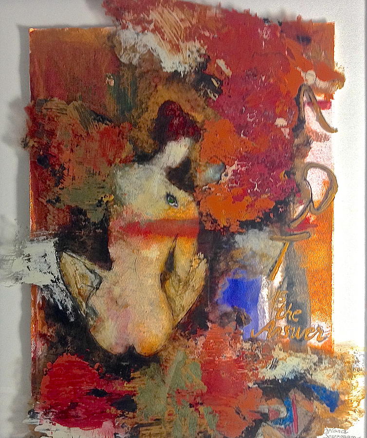 Art is the answer Mixed Media by Delona Seserman
