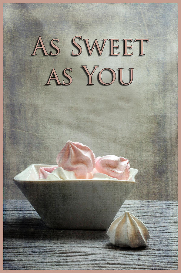Candy Photograph - As Sweet as You by Randi Grace Nilsberg