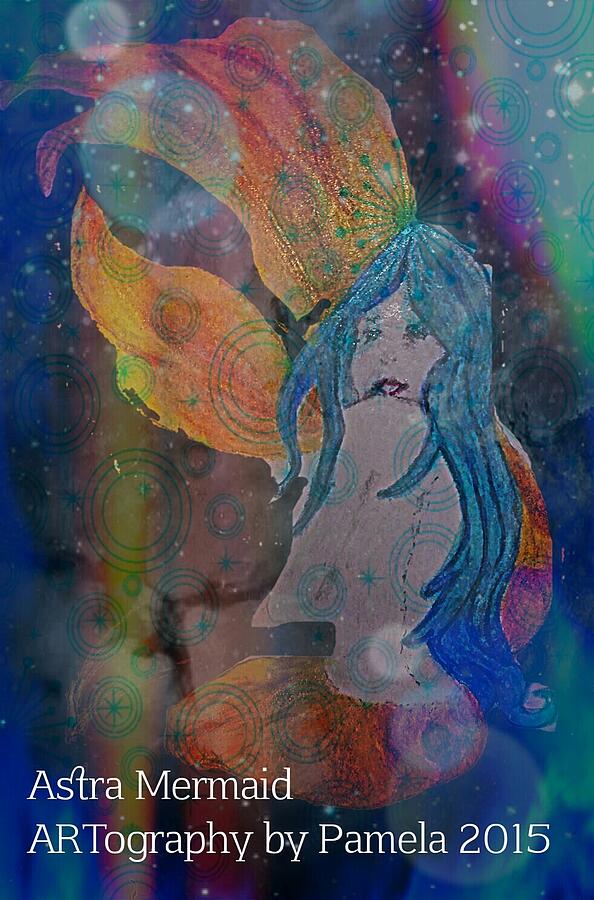 Astral Mermaid Mixed Media by Pamela Smale Williams