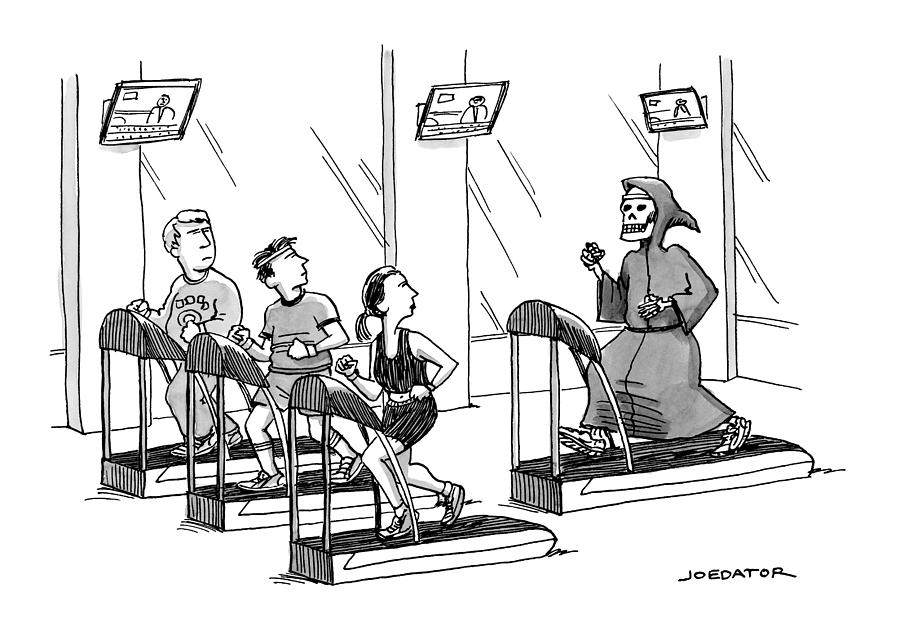 At A Gym, Death Runs On A Treadmill Behind Three Drawing by Joe Dator