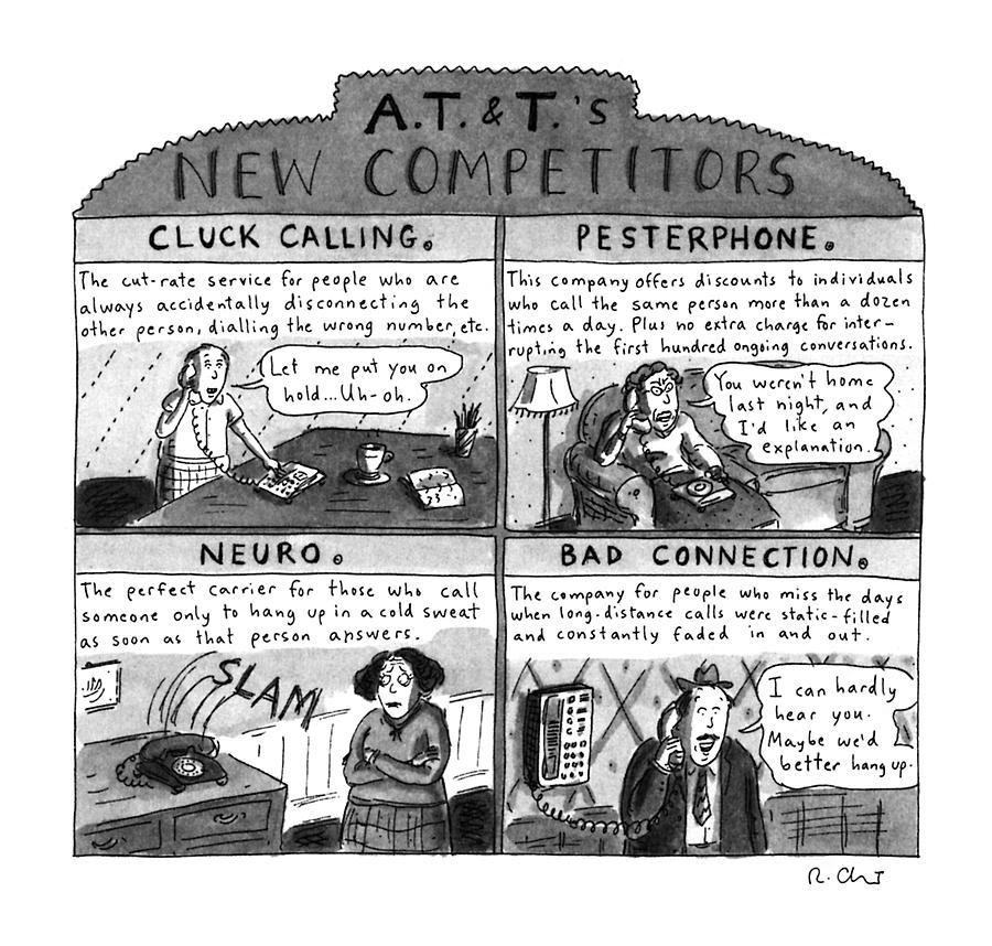A.t.&t.s New Competitors Drawing by Roz Chast
