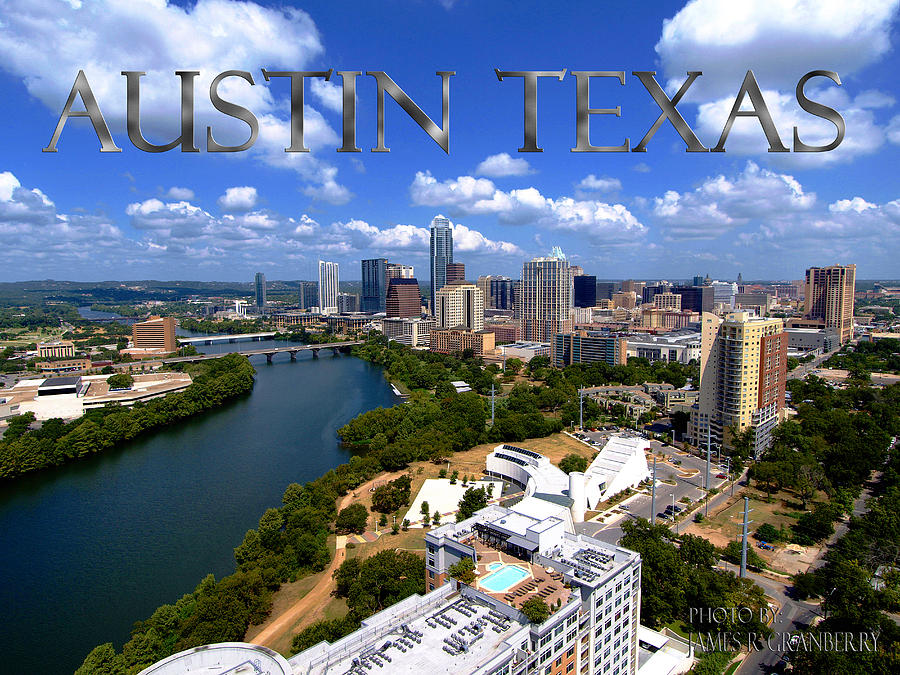 Austin Photograph - Austin Texas by James Granberry
