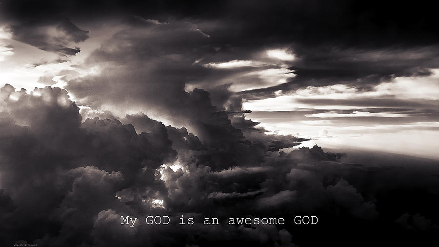 Awesome God Photograph by Gray  Artus