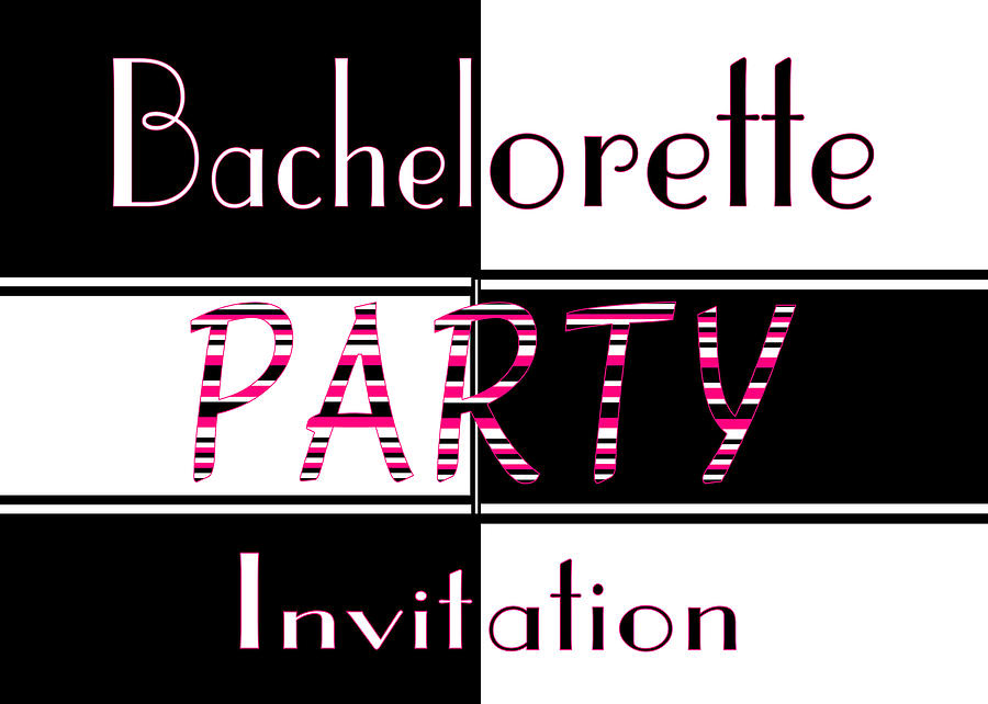 Bachelorette Party Invite Digital Art by Donna Proctor