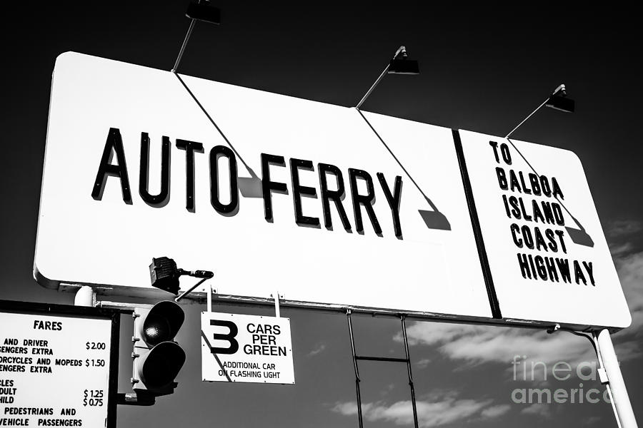 Balboa Island Ferry Sign Black and White Picture Photograph by Paul Velgos