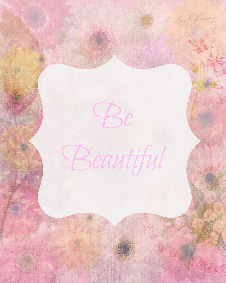 Be Beautiful Daisies Digital Art by Inspired Arts