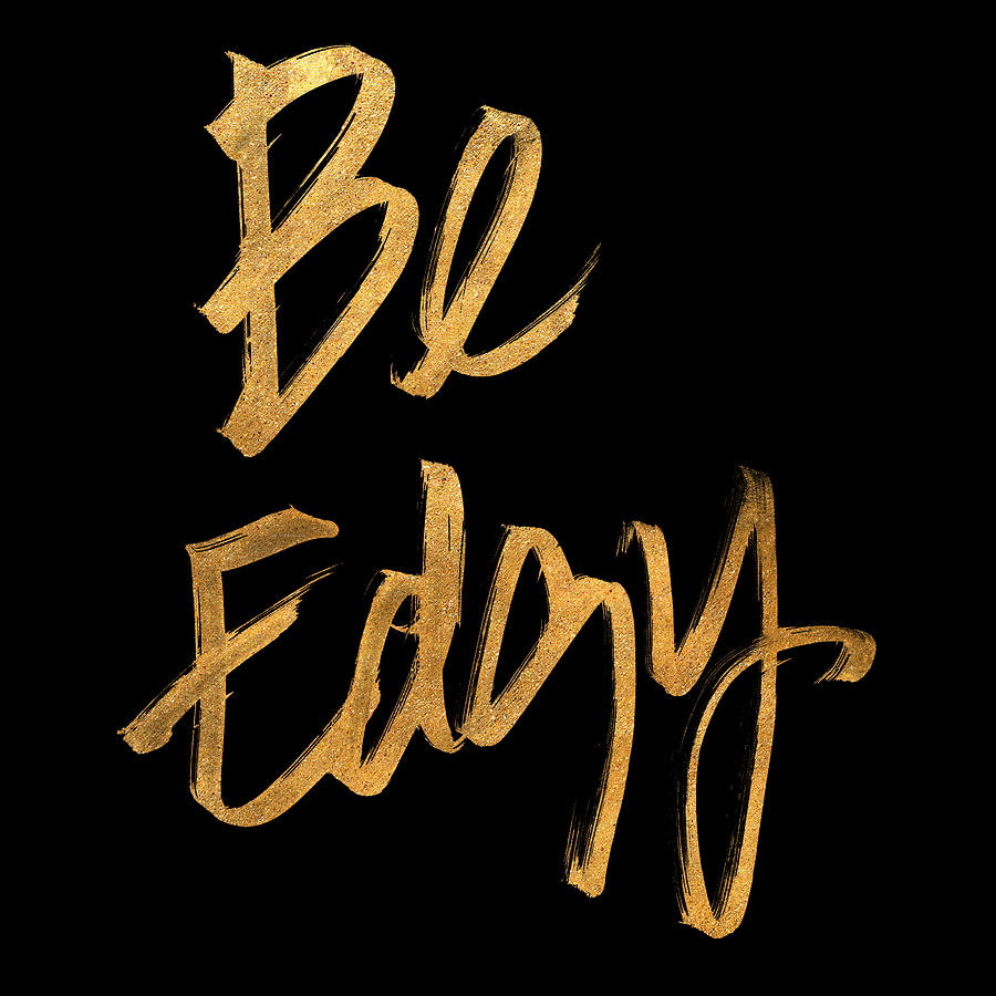 Be Digital Art - Be Edgy by South Social Studio