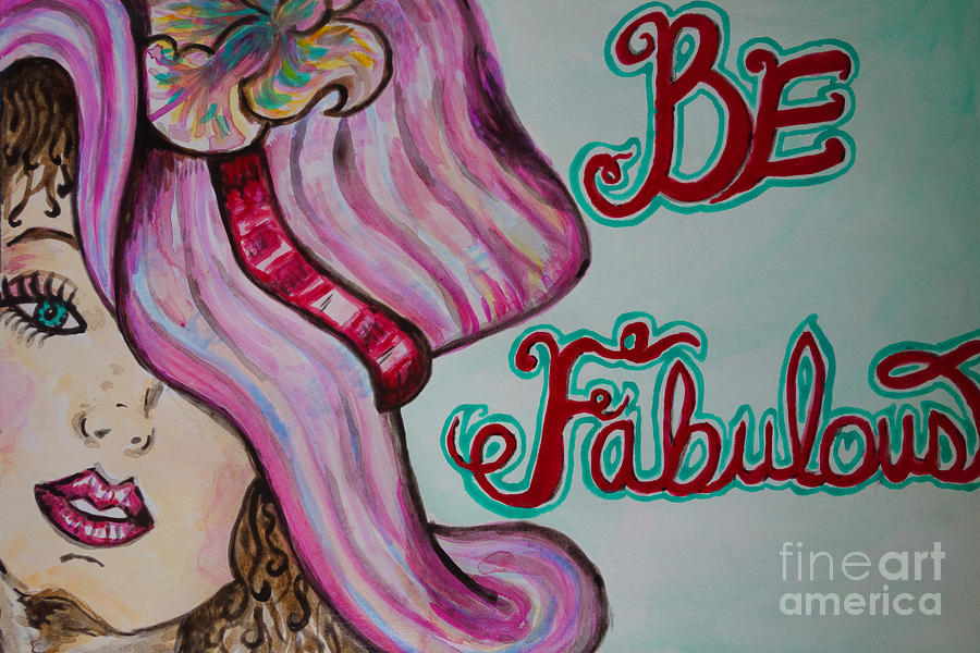 Be Fabulous Painting by Jacqueline Athmann