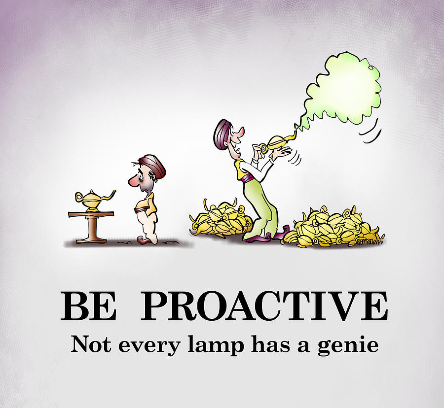 Be Proactive Digital Art by Mark Armstrong