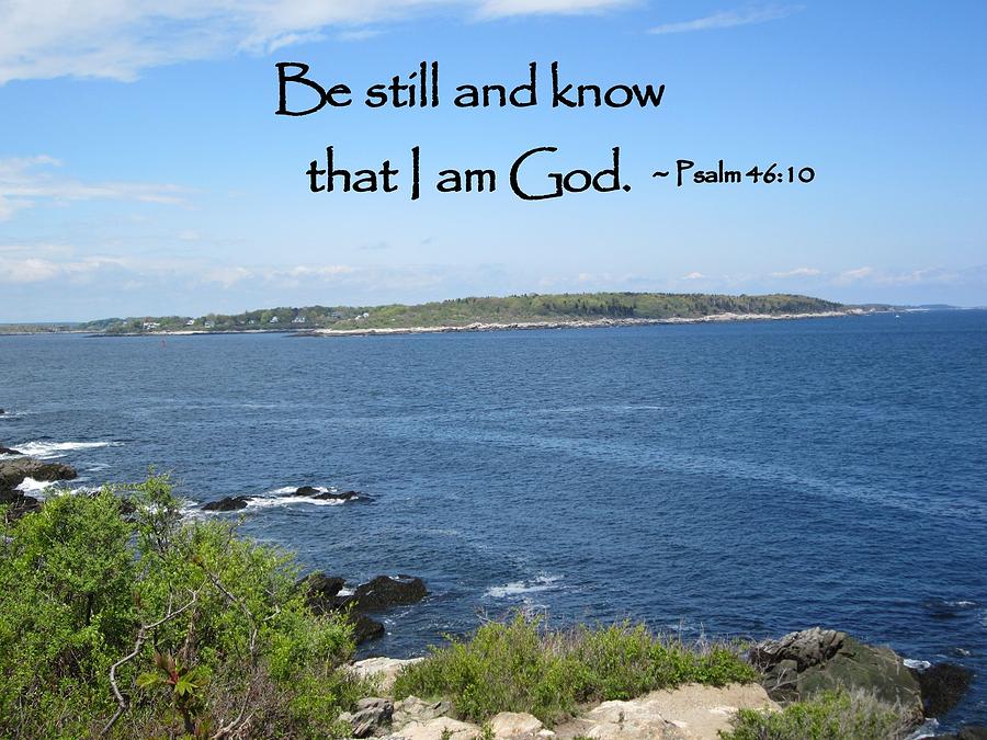 Sea Photograph - Be Still and Know That I am God by Patricia Urato
