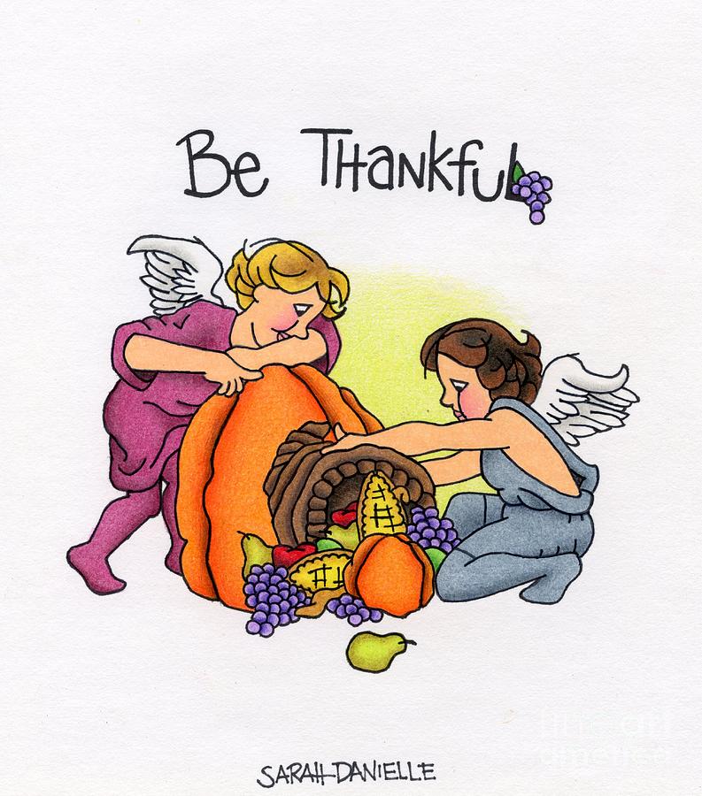 Be Thankful Drawing by Sarah Batalka Fine Art America