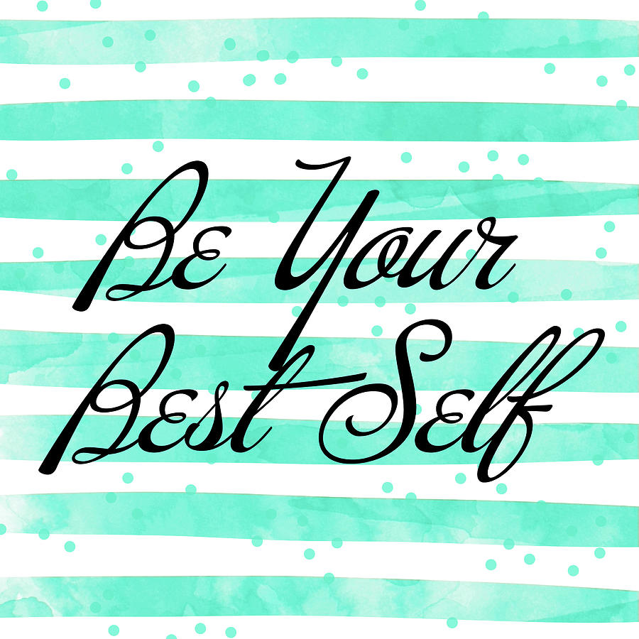 Be Mixed Media - Be Your Best Self by South Social Studio