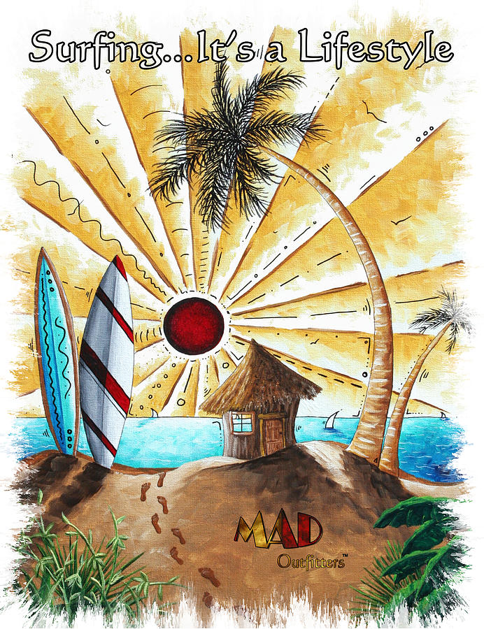 Sunset Painting - Beach Hut Surfing Surfboards Coastal Tropical Art Painting ITS A BEACH LIFE by MAD Outfitters by MAD Outfitters