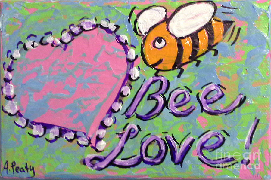 Bee Love 2 Painting by Audrey Peaty