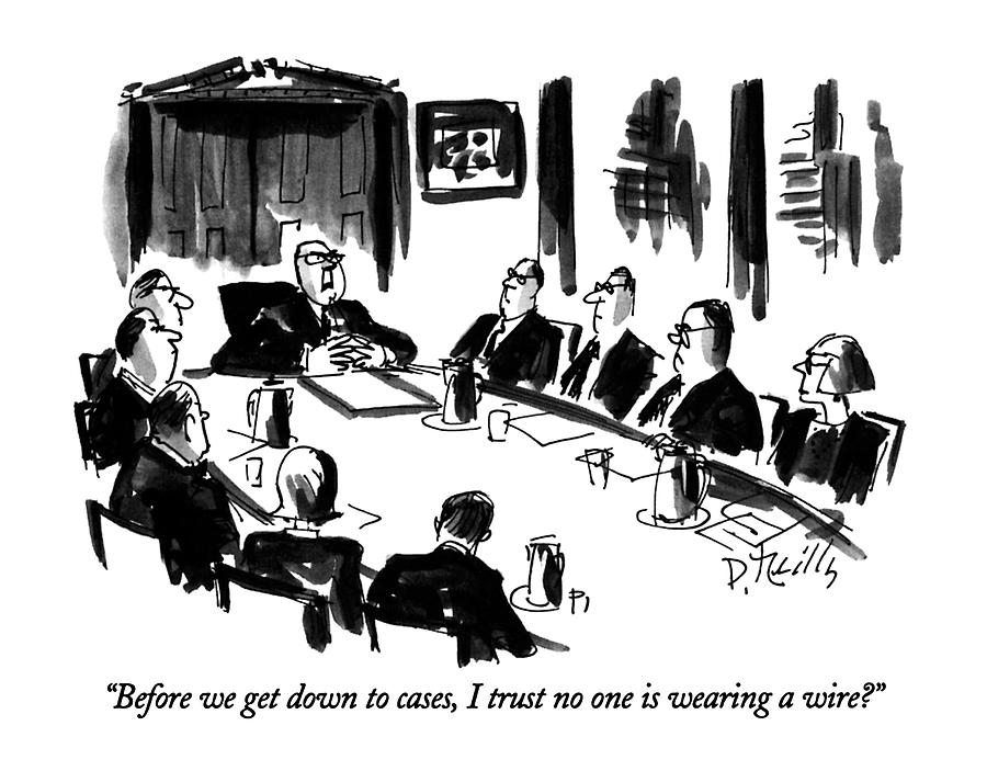 Before We Get Down To Cases Drawing by Donald Reilly Before We Get Down To Cases Drawing by Donald Reilly