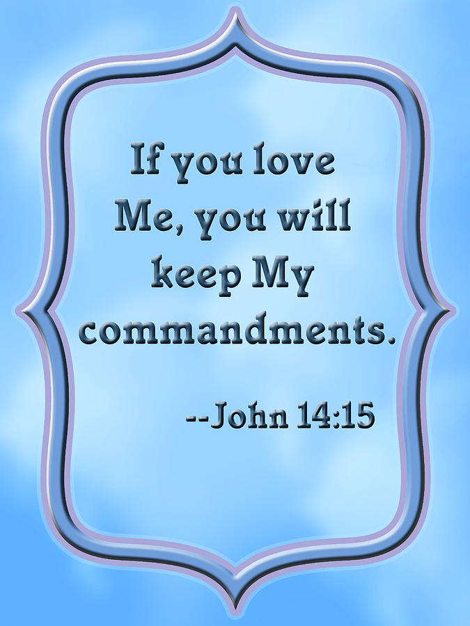if you love me keep my commandments