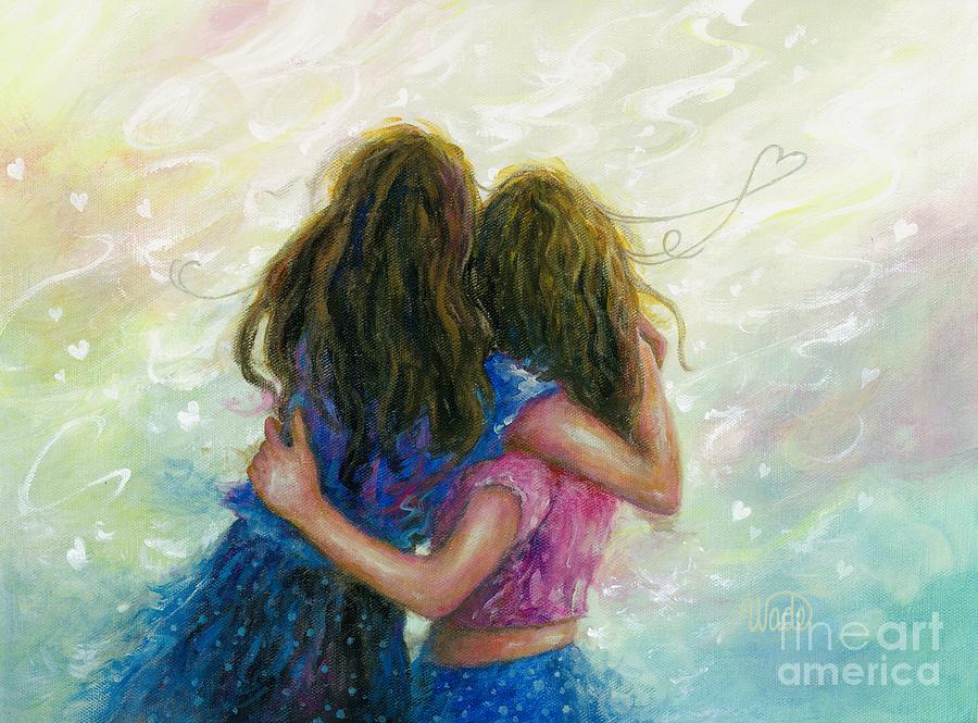 Two Sisters Painting - Big Sister Hug by Vickie Wade