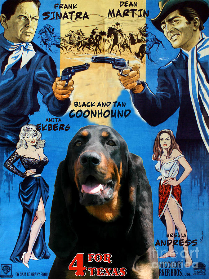 Black and Tan Coonhound Art Canvas Print - 4 For Texas Movie Poster Painting by Sandra Sij