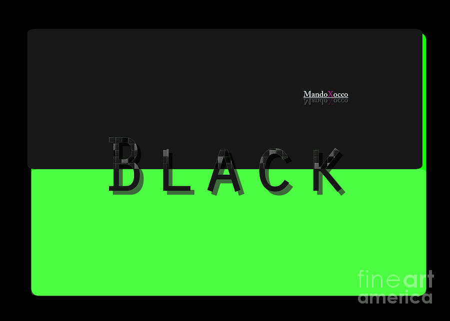 Black Neongreen Art Mixed Media by Mando Xocco