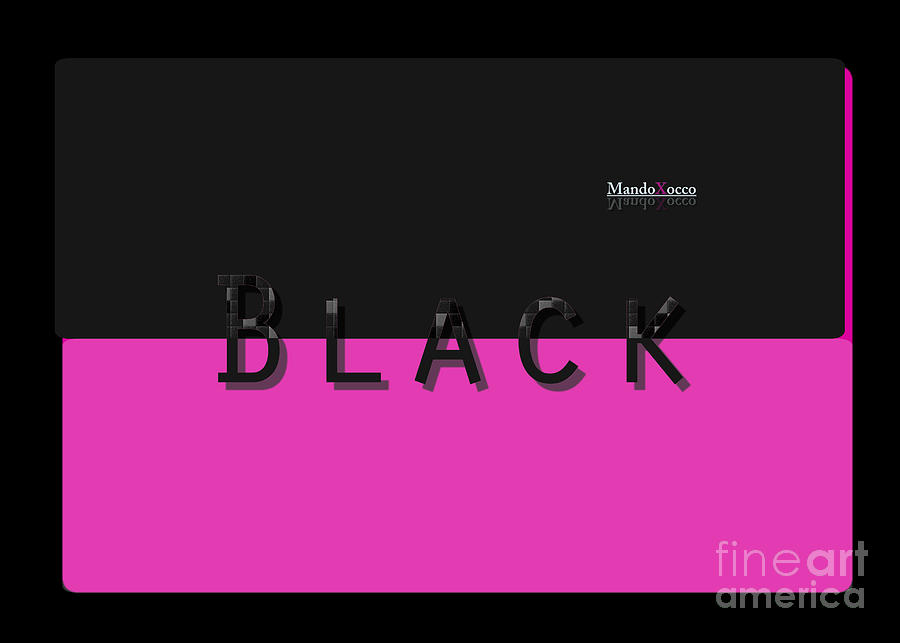 Black Pink Art Mixed Media by Mando Xocco