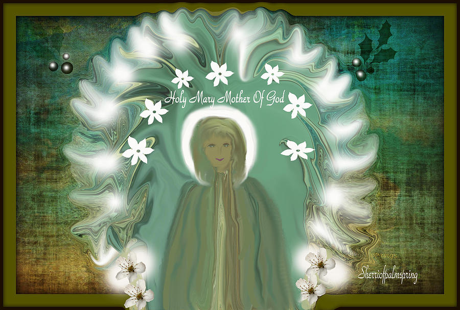 Flower Digital Art - Blessed Mother If She Came To Earth Today by Sherris - Of Palm Springs