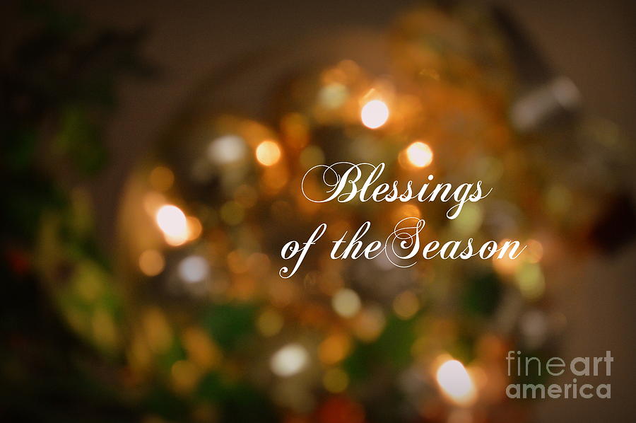 Christmas Photograph - Blessings of the Season by Karin Everhart